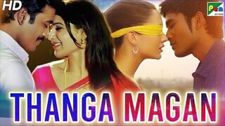 Thangamagan 2015 movie hd dhanush Amy Jackson samantha full hd quality 4k 2160p Tamil hd