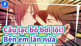 Câu lạc bộ bơi lội!|[Sosuke&Rin]Bên em lần nửa_1