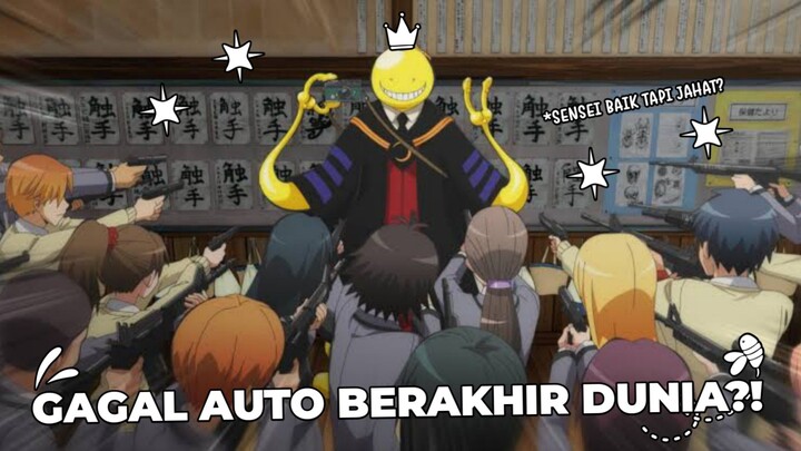 GAK AKHIRIN = BUMI HANCUR?! Review Ansatsu Kyoushitsu~