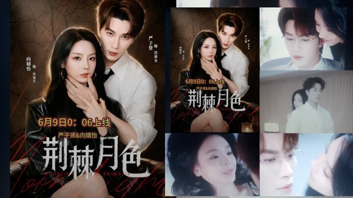 (SUB INDO) Yan Zixian & Xiang Jingyi ~ Moonlight In The Branbles