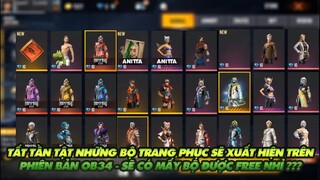 FREE FIRE | TẤT TẦN TẬT NHỮNG BỘ TRANG PHỤC MỚI CỦA OB34 - SẼ ĐƯỢC FREE NHỮNG ĐỒ NÀO NHỈ???