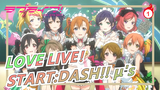 [LOVE LIVE!] START:DASH!! - Lần đầu ra mắt - μ's!_1