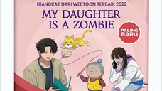 My Daughter Is A Zombie Ep3 The End (Full Episode)