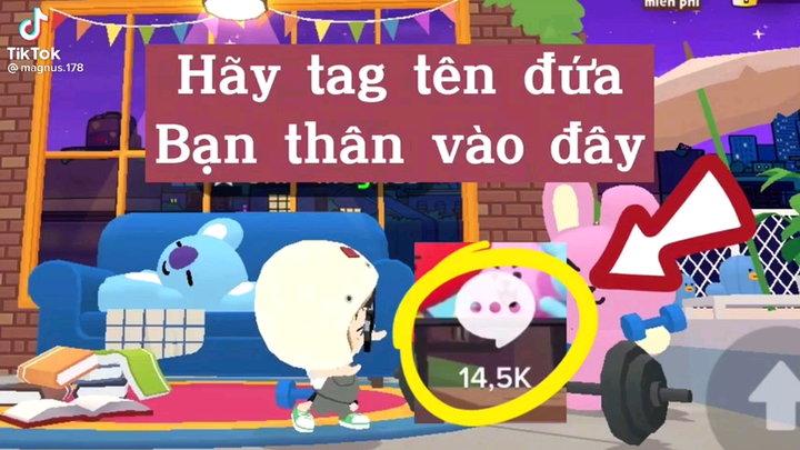 hãy tag tên bn thân của bn vào nhé😘😘