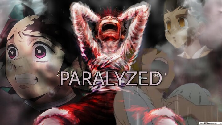 Paralyzed 「AMV」SAD