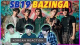 [REACT] Korean guys react to "SB19 - BAZINGA"