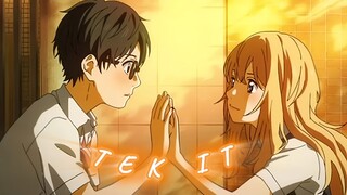 YOUR LIE IN APRIL AMV - TEK IT