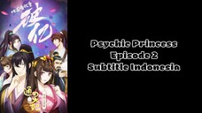 Psychic Princess (Tong Ling Fei) Episode 2 Subtitle Indonesia