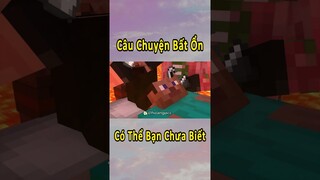 Câu Chuyện Bất Ổn Nhất Minecraft Có Thể Bạn Chưa Biết 🤣 #shorts