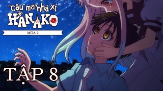 Jibaku Shounen Hanako-kun ss2 ep 8 Vietsub | "Cậu" ma nhà xí Hanako mùa 2 tập 8