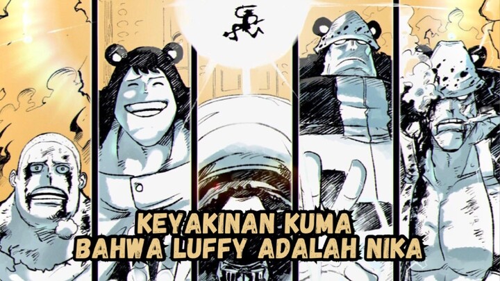 Dari Awal Kuma Mengetahui Luffy Adalah Nika !!!
