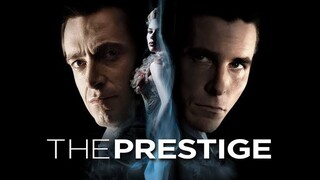 THE PRESTIGE (2️⃣0️⃣0️⃣6️⃣) ศึกมายากลหยุดโลก