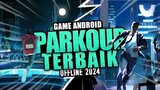 4 Game Android Parkour Offline Terbaik 2024