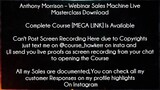 Anthony Morrison Course Webinar Sales Machine Live Masterclass Download