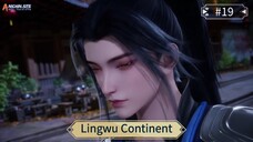 Lingwu Continent Eps 19 Sub Indo