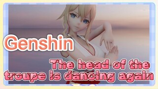 The head of the troupe is dancing again