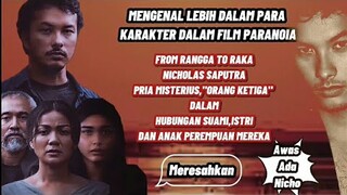 MENGENAL LEBIH DALAM PARA KARAKTER DALAM FILM THRILLER "PARANOIA"