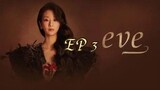 EVE ep 3 [Eng Sub]