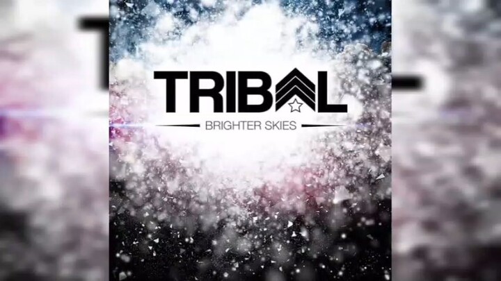 Tribal - Brighter Skies