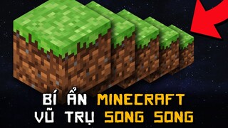 Minecraft Bí Ẩn VŨ TRỤ SONG SONG Có Thật Không!