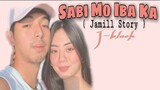 Sabi Mo Iba Ka - J-black ( Jamill Story )