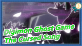 [Digimon Ghost Game] Ep6 Adegan Lagu Terkutuk_D
