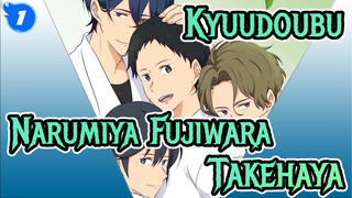 Kyuudoubu|【Narumiya &Fujiwara&Takehaya】Love in Kyuudoubu_1