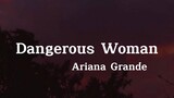 Ariana Grande—Dangerous Woman