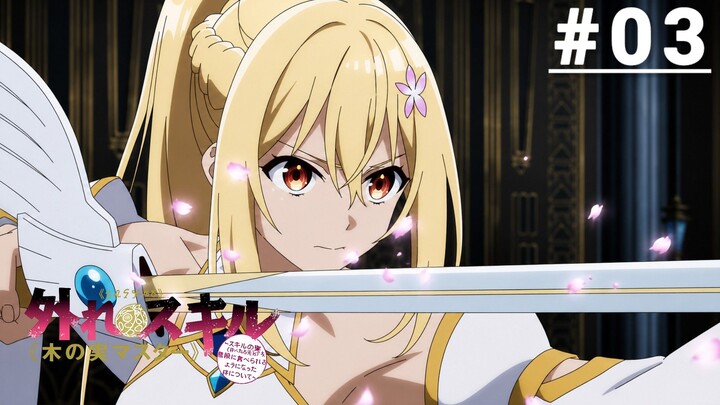 Episode 3 Hazure skill Kinomi Master Skill nomi (Tabe tara Shinu) Subtitle Indonesia