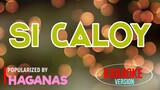 SI CALOY - HAGANAS | Karaoke Version |🎼📀▶️