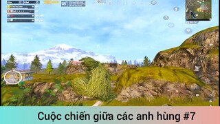 Cuộc chiến giữa các anh hùng p7