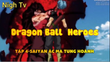 Dragon Ball Heroes_Tập 4-Saiyan ác ma tung