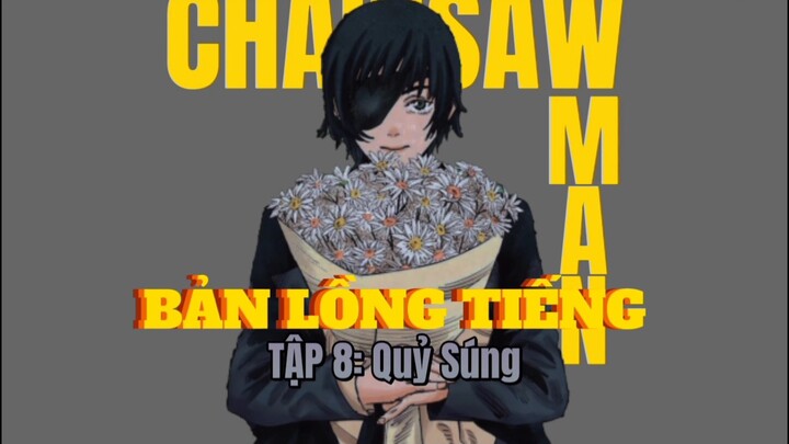 Chainsaw Man Lồng Tiếng Việt Tập 8-Quỷ Súng