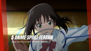 5 Anime Sport Terbaik yang Dibintangi oleh Karakter Wanita