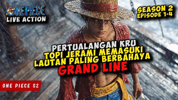 Pertulangan Kru BAJAK LAUT TOPI JERAMI Mamasuki GRAND LINE | SEASON 2 EPISODE 1 - 4