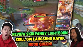 REVIEW SKIN LIGHTBORN FANNY SKILL GW AUTO JADI NOOBQUEEN ! - Mobile Legends Indonesia