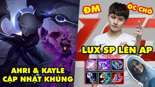 Update LMHT: Riot hé lộ việc làm lại nhẹ Ahri và Kayle, Tuyển thủ cầm Lux hỗ trợ lên AP bị chửi "ĐM"