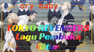 [Gitar] Lagu Pembuka Tokyo Revengers "CryBaby" oleh Versi Gitar Resmi Hige Dandism