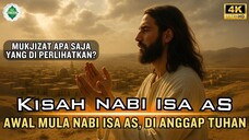 Kisah Nabi Isa AS Full Version Nabi yang Masih Hidup Sampai Hari ini