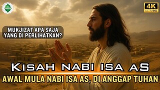 Kisah Nabi Isa AS Lengkap dari Sebelum Kelahiran Sampai di Angkat Ke Langit