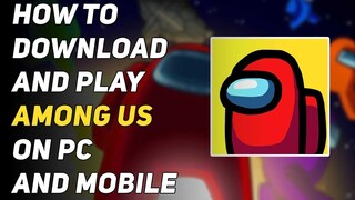 How to download Among Us on PC and smartphones