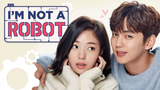I’m Not a Robot Episode 32