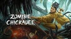 ZOMIBIE CHICKADEE' (Horror/Fantasy Movie) 2022 - Sub Indo