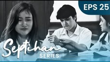 𝚂𝙴𝙿𝚃𝙸𝙷𝙰𝙽 𝚃𝙷𝙴 𝚂𝙴𝚁𝙸𝙴𝚂 𝙴𝙿𝙸𝚂𝙾𝙳𝙴 𝟸𝟻