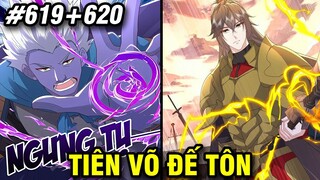 Tiên Võ Đế Tôn Chap 619+620 | Review Phim Truyện Tranh Hay | Lệ Phi Vũ