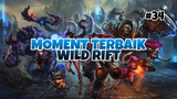 Moment Tebaik #34 | League Of Legends : Wild Rift Indonesia