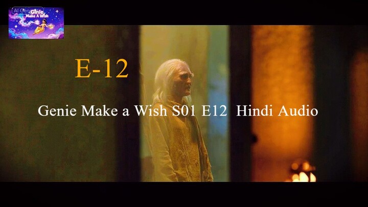 Genie Make a Wish S01 E12 Hindi Audio