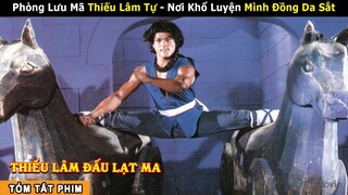 [Review Phim] Thanh Niên Chăn Ngựa Lên Thiếu Lâm Tự Khổ Luyện Lưu Mã Phòng | Thiếu Lâm Đấu Lạt Ma