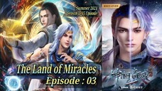 Eps - 03 | The Land Of Miracles Season 1 Sub Indo