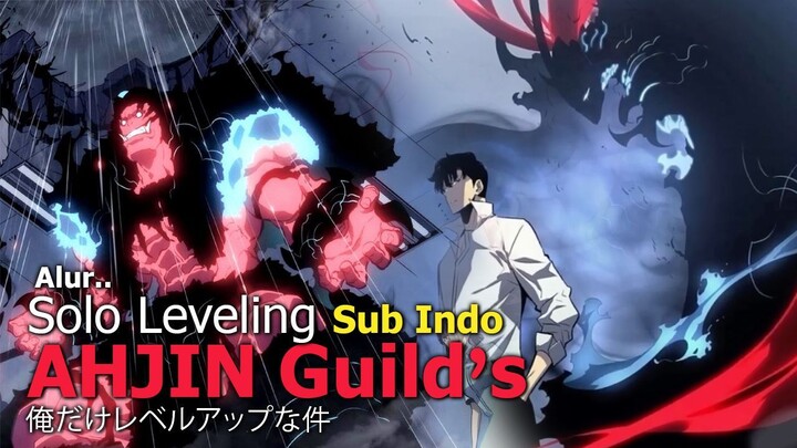 Alur Episode Cerita Solo Leveling AHJIN GUILD ARC Bahasa Indonesia